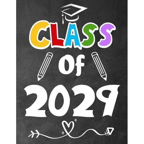 Class of 2029: Funny Back To School notebook, Gift For Girls and Boys,109 College Ruled Line Paper, Cute School Notebook, School Composition Notebooks - Paperback