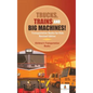 Trucks, Trains and Big Machines! Transportation Books for Kids Revised Edition Children's Transportation Books - Hardcover