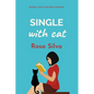 Single with Cat: A feel-good romantic comedy - Paperback