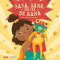 Sana, Sana, Colita de Rana - Hardcover