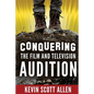Conquering the Film and Television Audition - Paperback
