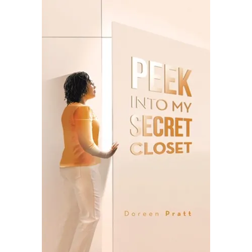 Peek into My Secret Closet - Paperback