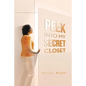 Peek into My Secret Closet - Paperback