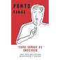 Punto Final: Todo sobre el suicidio - Paperback