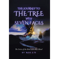 Journey to the Tree with Seven Faces: Book Two - Hardcover