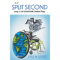 In A Split Second: Living in the World With Cerebral Palsy - Paperback
