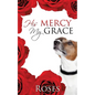His Mercy, My Grace - Paperback