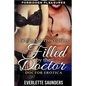 Doctor Erotica: Getting My Prescription Filled By The Doctor. Forbidden Pleasures - Paperback