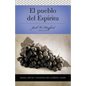 Una Serie Vida En Plenitud: El Pueblo del Esp��ritu: Dones, Fruto Y Plenitud El Esp��ritu Santo - Paperback