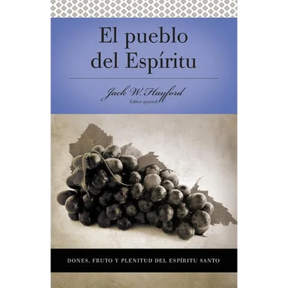 Una Serie Vida En Plenitud: El Pueblo del Esp��ritu: Dones, Fruto Y Plenitud El Esp��ritu Santo - Paperback