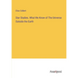 Star Studies. What We Know of The Universe Outside the Earth - Paperback