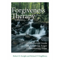 Forgiveness Therapy: An Empirical Guide for Resolving Anger and Restoring Hope - Paperback