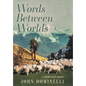 Words Between Worlds: A 1970s Travel Memoir - Hardcover