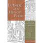 Luther and the Hungry Poor - Hardcover