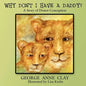 Why Don't I Have a Daddy?: A Story of Donor Conception - Paperback