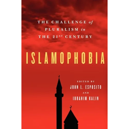 Islamophobia: The Challenge of Pluralism in the 21st Century - Paperback