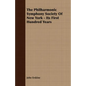 The Philharmonic Symphony Society Of New York - Its First Hundred Years - Paperback