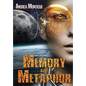 Memory and Metaphor - Hardcover
