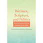 Wo/Men, Scripture, and Politics: Exploring the Cultural Imprint of the Bible - Paperback