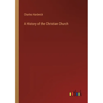 A History of the Christian Church - Paperback