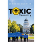 Toxic Tenacity - Hardcover