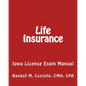 Life Insurance: Iowa License Exam Manual - Paperback