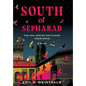 South of Sepharad: The 1492 Jewish Expulsion from Spain - Hardcover