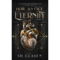 How to Face Eternity - Hardcover