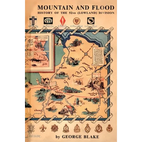 Mountain and Flood: History of the 52nd (Lowland) Division - Paperback