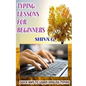 Typing Lessons for Beginners: Quick way to learn English Typing - Paperback