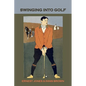 Swinging Into Golf - Paperback