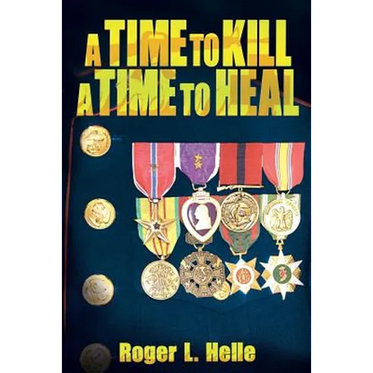 A Time to Kill, a Time to Heal - Paperback