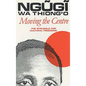 Moving the Centre: The Struggle for Cultural Freedoms - Paperback