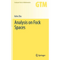 Analysis on Fock Spaces - Hardcover