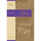 The Learning to Pray: The Journey Study Series - Paperback