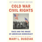 Cold War Civil Rights: Race and the Image of American Democracy, 25th Anniversary Edition - Paperback