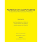 Anatomy of Acupuncture: An Illustrated Point Location Workbook - Paperback
