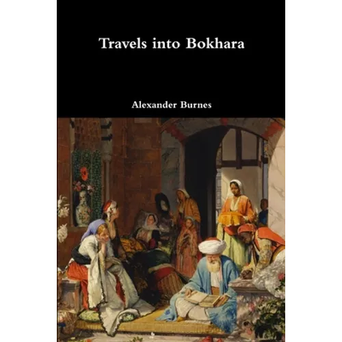 Travels into Bokhara - Paperback