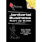 Janitorial Business Start-Up Guide - Paperback