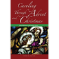 Caroling through Advent and Christmas - Paperback