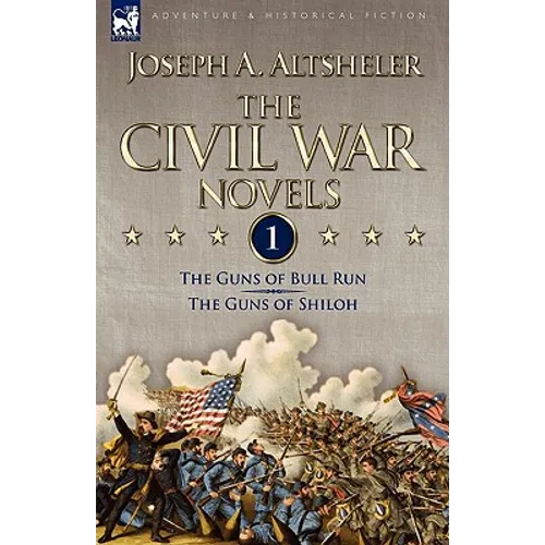 The Civil War Novels: 1-The Guns of Bull Run & The Guns of Shiloh - Paperback