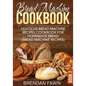 Bread Machine Cookbook: Delicious Bread Machine Recipes Cookbook for Homemade Bread (Bread Machine Recipes) - Paperback