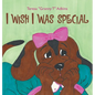 I Wish I Was Special - Hardcover