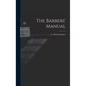 The Barbers' Manual - Hardcover