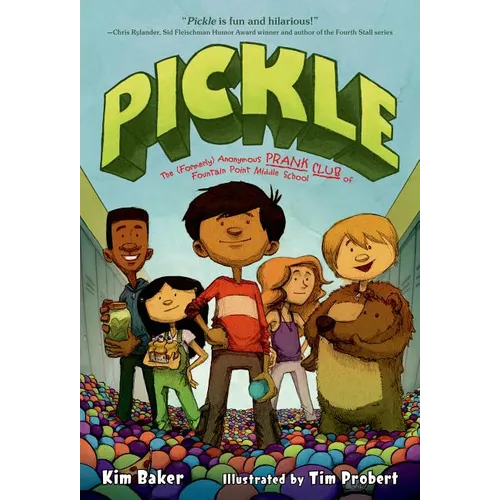 Pickle: The (Formerly) Anonymous Prank Club of Fountain Point Middle School - Paperback