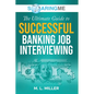 SoaringME The Ultimate Guide to Successful Banking Job Interviewing - Paperback