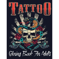 Tattoo Coloring Book For Adults: Over 110 Coloring Pages For Adult Relaxation With Beautiful Modern Tattoo Designs Such As Sugar Skulls, Hearts, Roses - Paperback