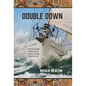 Double Down: Gambling High Stakes Deals Creates Deadly Rip Currents - Hardcover