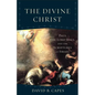 The Divine Christ: Paul, the Lord Jesus, and the Scriptures of Israel - Paperback