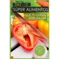 10 Super Alimentos que te haran Adelgazar: Adelgazar Comiendo - Paperback